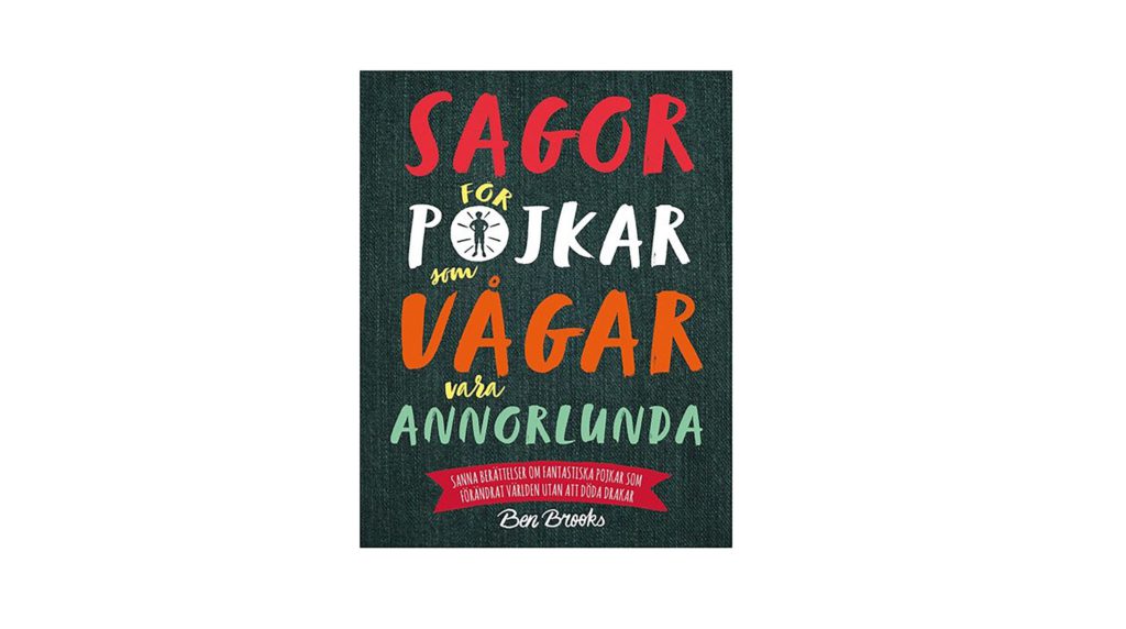 Sagor för pojkar som vågar vara annorlunda